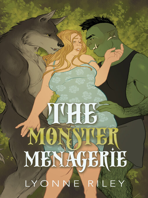 Title details for The Monster Menagerie by Lyonne Riley - Available